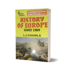 History of Europe Since 1789 By I.J. Chawala