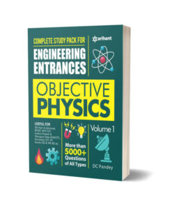 Objective Physics Vol 1 for Engineering Entrances By DC Pandey