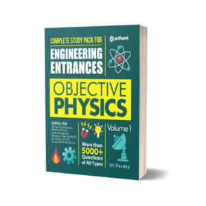 Objective Physics Vol 1 for Engineering Entrances By DC Pandey