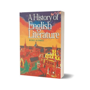 A History of English Literature By Michael Alexander