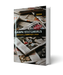 DAWN Editorials January and February 2026