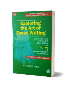 Exploring The Art of Essay Writing By Ali Arshad Rana