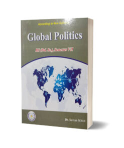 Global Politics By Dr. Sultan Khan