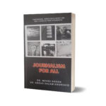 Journalism For All By Dr Mehdi Hasan