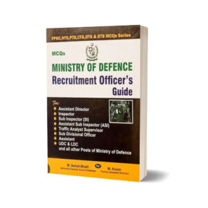 Ministry of Defence Recruitment Officers Guide By M. Sohail Bhatti