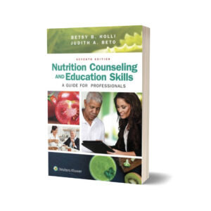 Nutrition Counseling & Education Skills By Betsy B. Holli