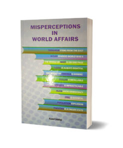 Misperceptions in World Affair By Kamil Siddiqi