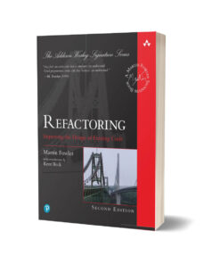 Refactoring Improving the Design of Existing Code By Martin Fowler