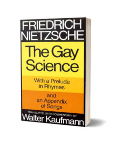 The Gay Science Translated By Walter Kaufmann