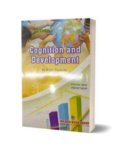 Cognition & Development for B.Ed. Student By Pervaiz Iqbal