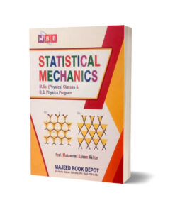 Statistical Mechanics for M.sc & BS Physics By Prof. Kaleem Akhter