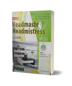 Headmaster & Headmistress MCQs Guide for SPSC By Ch Ahmed Najib