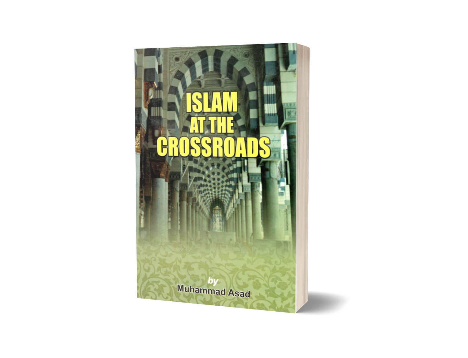 Islam at the Crossroads By Muhammad Asad