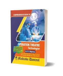 Operation Theater Technologist By Dr. Tasreem Alam