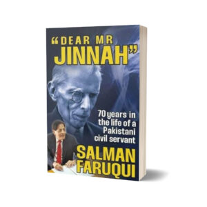 Dear Mr. Jinnah By Salman Faruqui