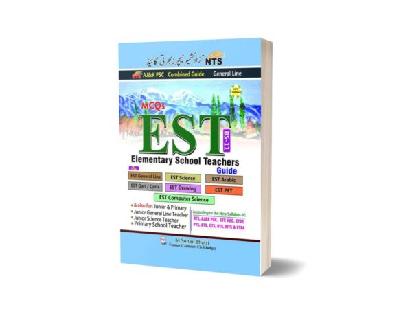 Elementary School Teachers Guide for AJK & KPSC By M Sohail Bhatti 2024