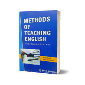 Methods of Teaching English for B.Ed. & M.ED By Imrana Safdar