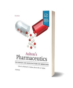 Aulton Pharmaceutics The Design and Manufacture of Medicines By Kevin