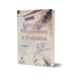 Educational Measurement & Evaluation By S M Shahid
