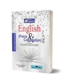 English Precis & Composition for CSS By Advance Publishers