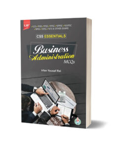 ILMI Essentials Business Administration MCQs By Ilmi Kitab Khana