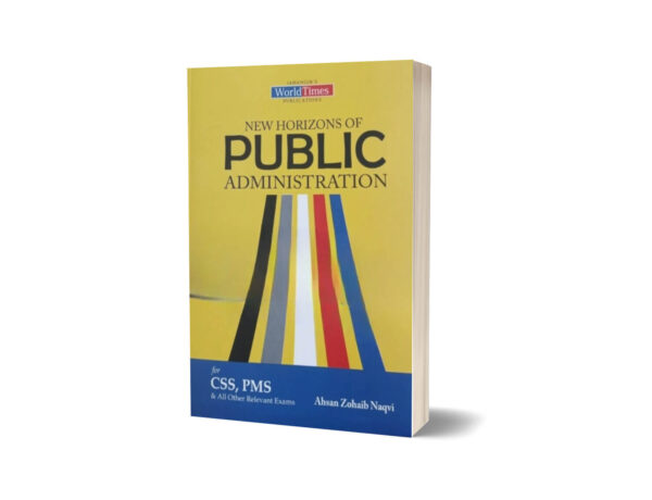 Public Administration for CSS PMS By Ahsan Zohaib-JWT