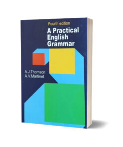 A Practical English Grammar By Audrey Thomson & Agnes Martinet