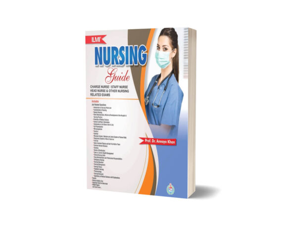 Ilmi Nursing Guide By Prof Dr. Annaya Khan