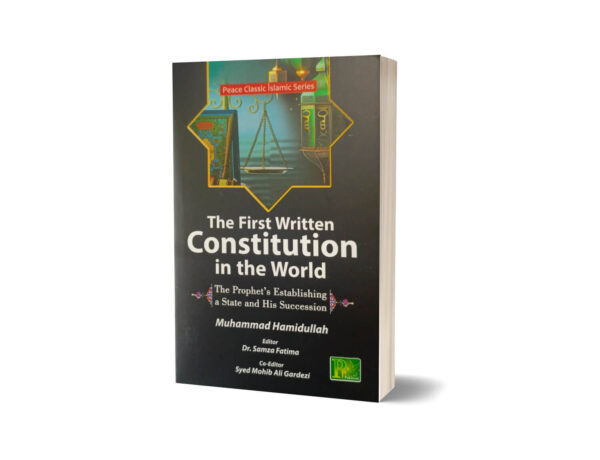 The First Written Constitution in the World By M Hamidullah