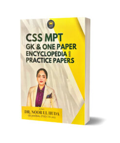 CSS MPT GK & One Paper Encyclopedia & Practice Paper By Dr. Noor ul Huda