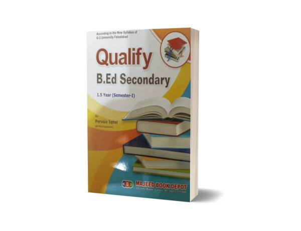 Qualify B.Ed Secondary 1-5 Year (Semester-I) By Pervaiz Iqbal