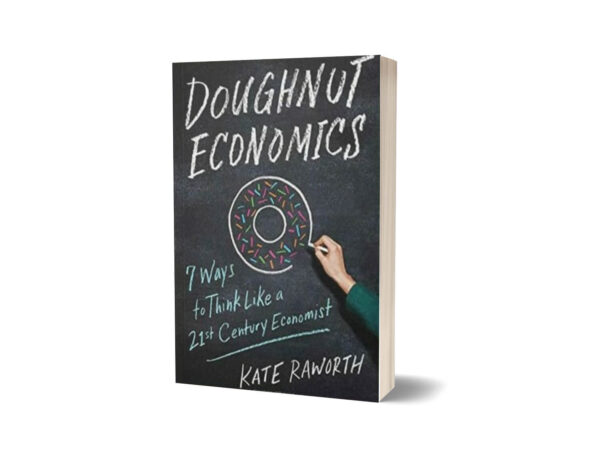 Doughnut Economics By Kate Raworth