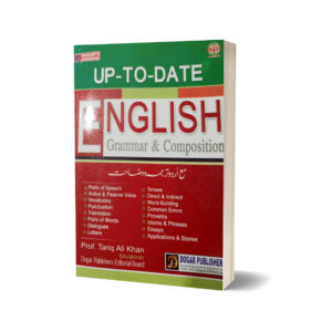 Up-To-Date English Grammer & Composition By Dogar Publishers