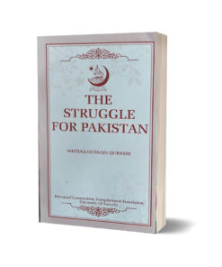 The Struggle For Pakistan By Ishtiaq Hussain Qureshi