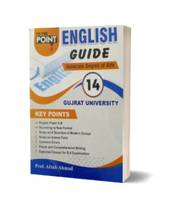 To The Point English Guide for Gujrat University By Prof Aftab Ahmad