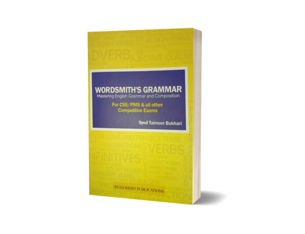 Wordsmith's Grammar Mastering English Grammar & Composition By Syed Taimoor Bukhari