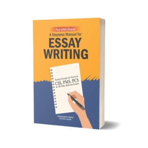 A Stepwise Manual for Essay Writing By M Ishaq