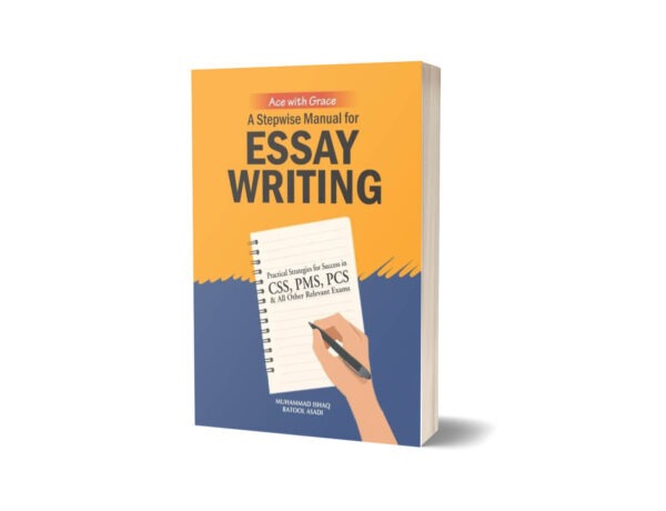 A Stepwise Manual for Essay Writing By M Ishaq