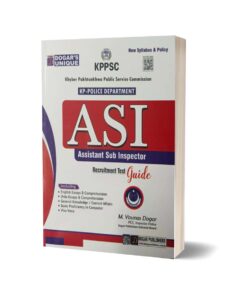 ASI (Assistant Sub Inspector) KPK Police Guide By Dogar Publishers