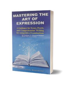 Mastering the Art of Expression By Prof. Dr Maqsood Bukhari