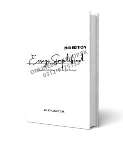 Essays Simplified (2nd Ed) – Khubaib Chaudhry (Shaharyar Publishers)