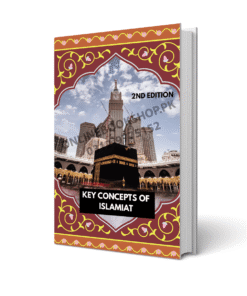 Key Concepts of Islamiat 2nd Ed – Shaharyar Publishers