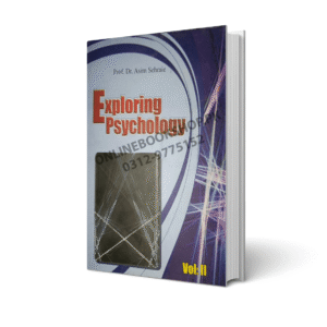 Exploring Psychology (Vol – II) by Prof. Dr. Asim Sehraie