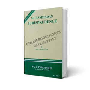 Muhammadan Jurisprudence by Abdur Rahim – PLD Publishers