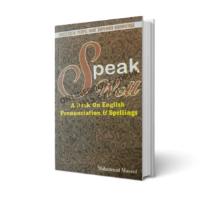 Speak Well by M. Masood | English Pronunciation & Spelling Guide