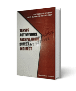 Tenses Active & Passive Voice, Direct & Indirect By M. Masood