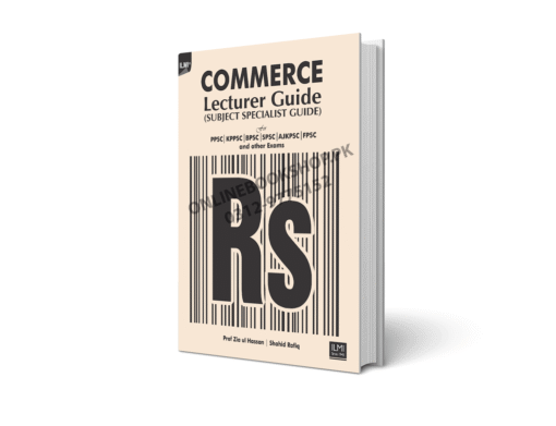 Ilmi Commerce Lecturer Subject Specialist Guide By Prof Zia ul Hassan