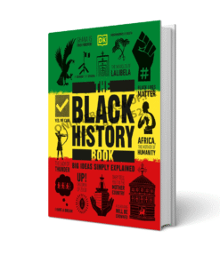 The Black History Book Big Ideas Simply Explained DK Series