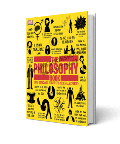The Philosophy Book Big Ideas Simply Explained (DK Series)
