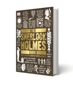 The Sherlock Holmes Book Big Ideas Simply Explained (DK Series)